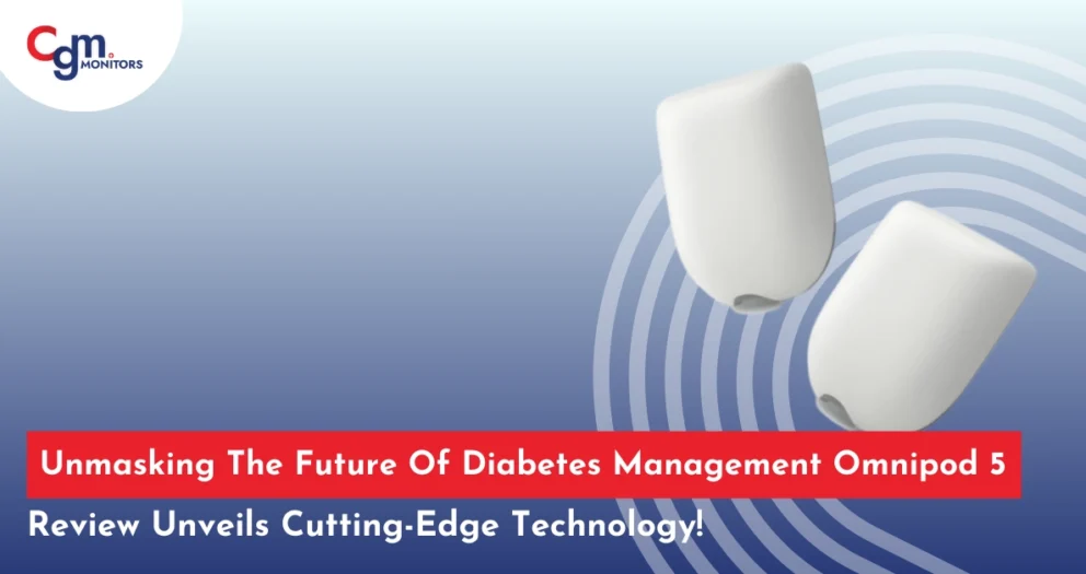 Future Of Diabetes Management Omnipod 5