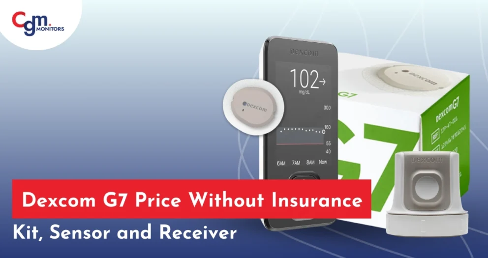 Dexcom G7 Price Without Insurance