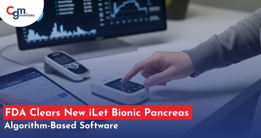 FDA Clears New iLet Bionic Pancreas