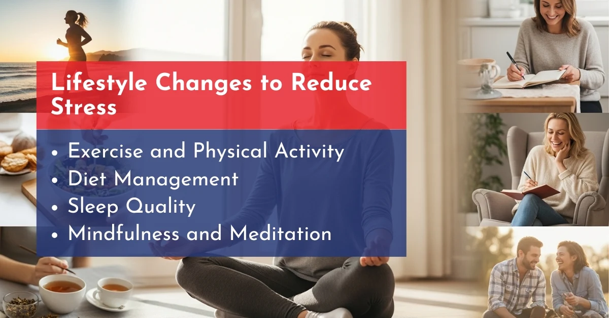 Lifestyle Changes to Reduce Stress