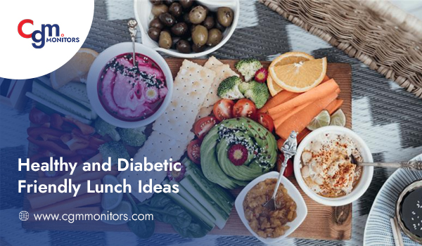 Healthy and Diabetic Friendly Lunch Ideas