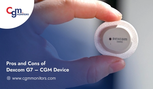 Pros and Cons of Dexcom G7