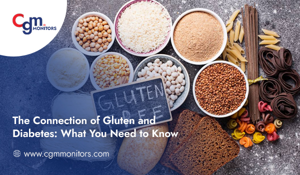 The Connection of Gluten and Diabetes What You Need to Know