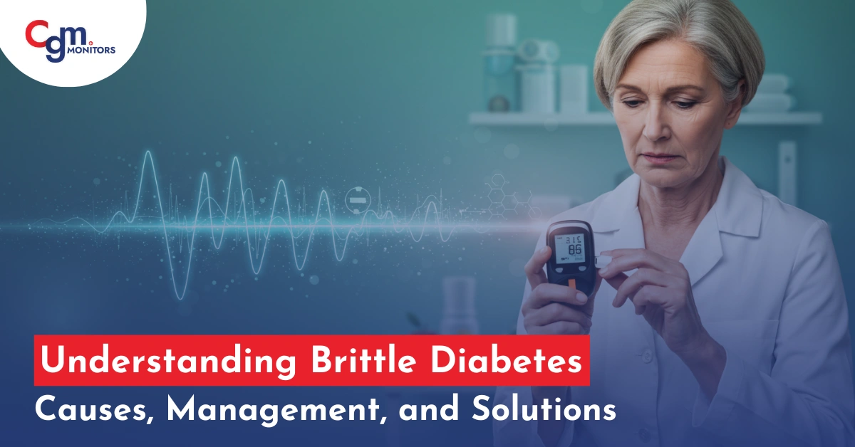 Understanding Brittle Diabetes