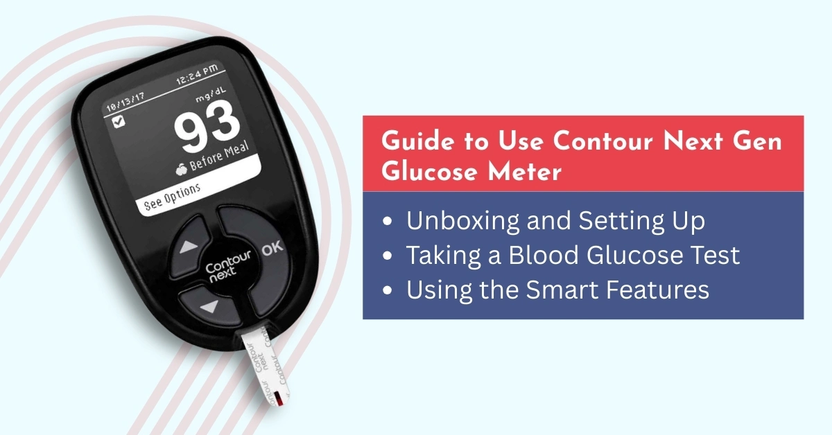 Guide to Use Contour Next Gen Glucose Meter