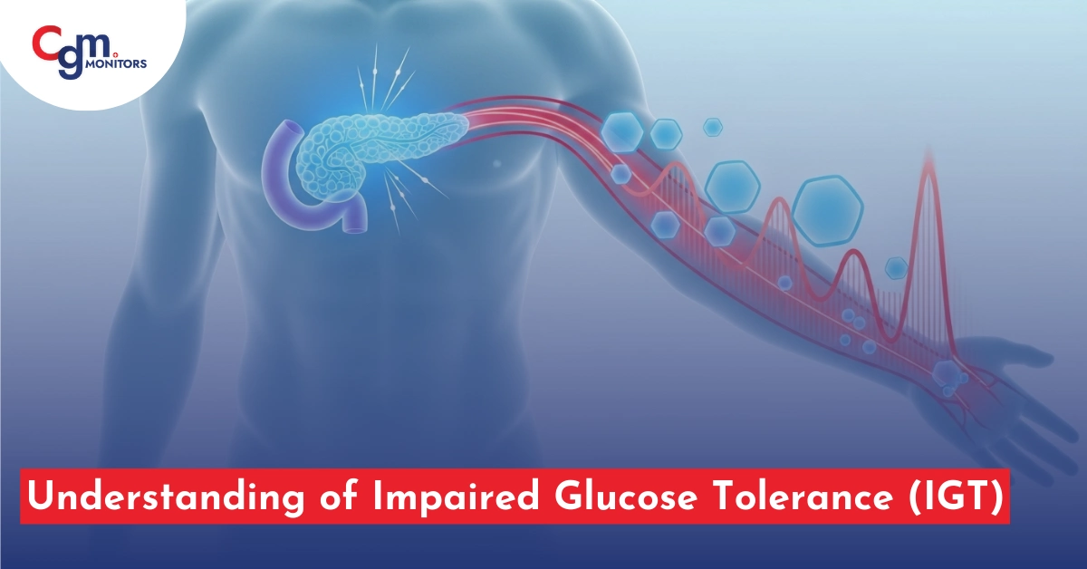 Impaired Glucose Tolerance (IGT)