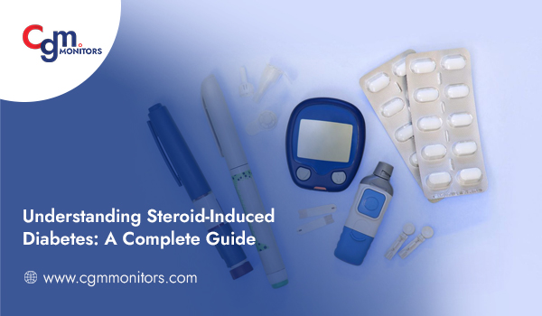 Understanding Steroid-Induced Diabetes A Complete Guide