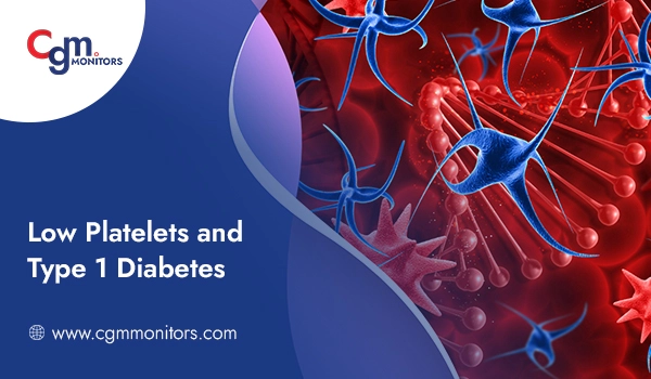 Low Platelets and Type 1 Diabetes
