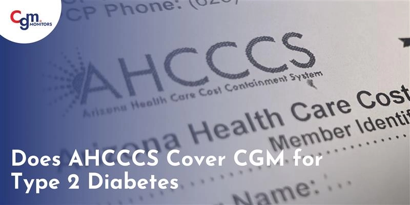 AHCCCS Cover CGM for Type 2 Diabetes