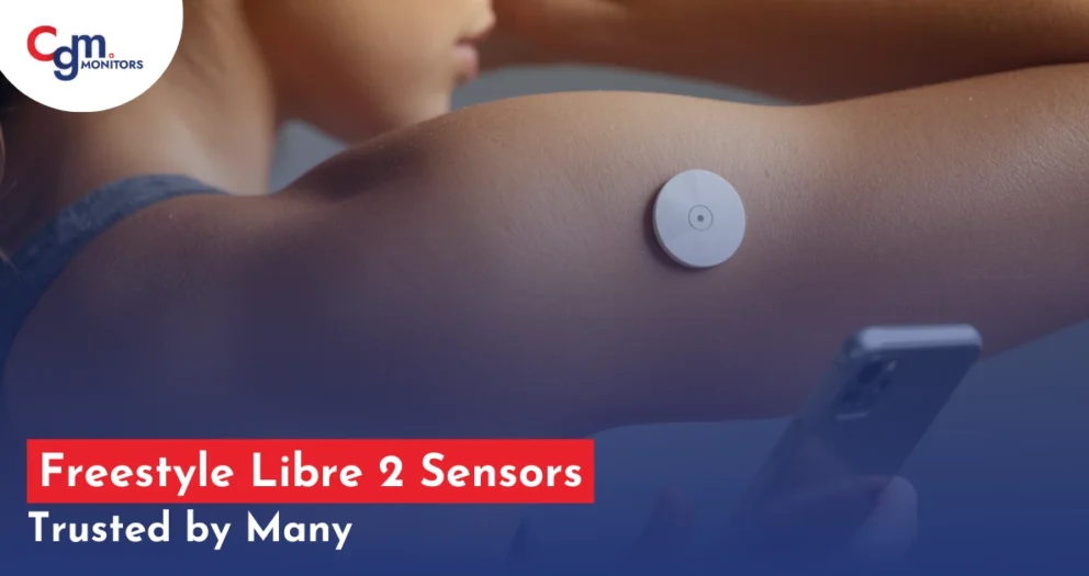 Freestyle Libre 2 Sensors trusted by many