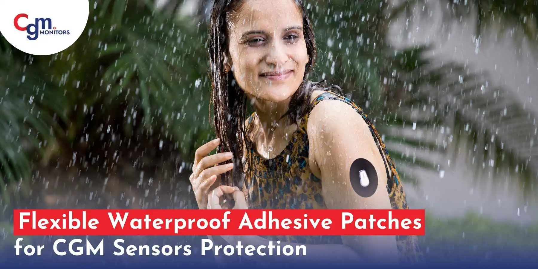 Waterproof Adhesive Patches for CGM Sensors Protection