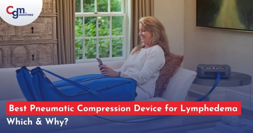 Best Pneumatic Compression Device for Lymphedema