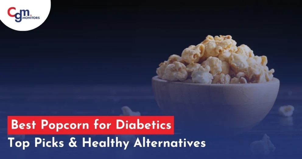 Best Popcorn for Diabetics