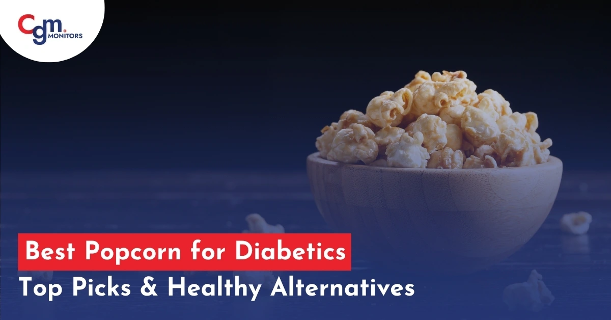 Best Popcorn for Diabetics