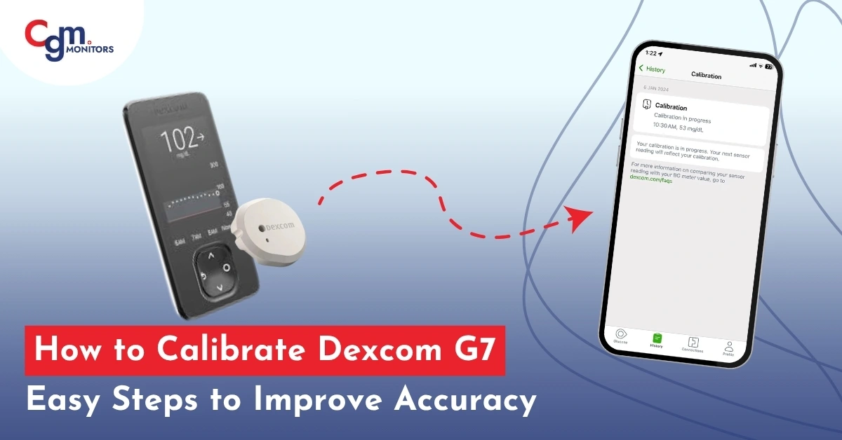 How To Calibrate Dexcom G7