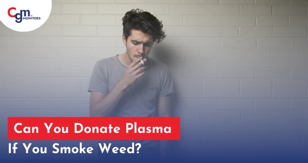 Can You Donate Plasma If You Smoke Weed