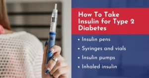 How to take Insulin for Type 2 Diabetes