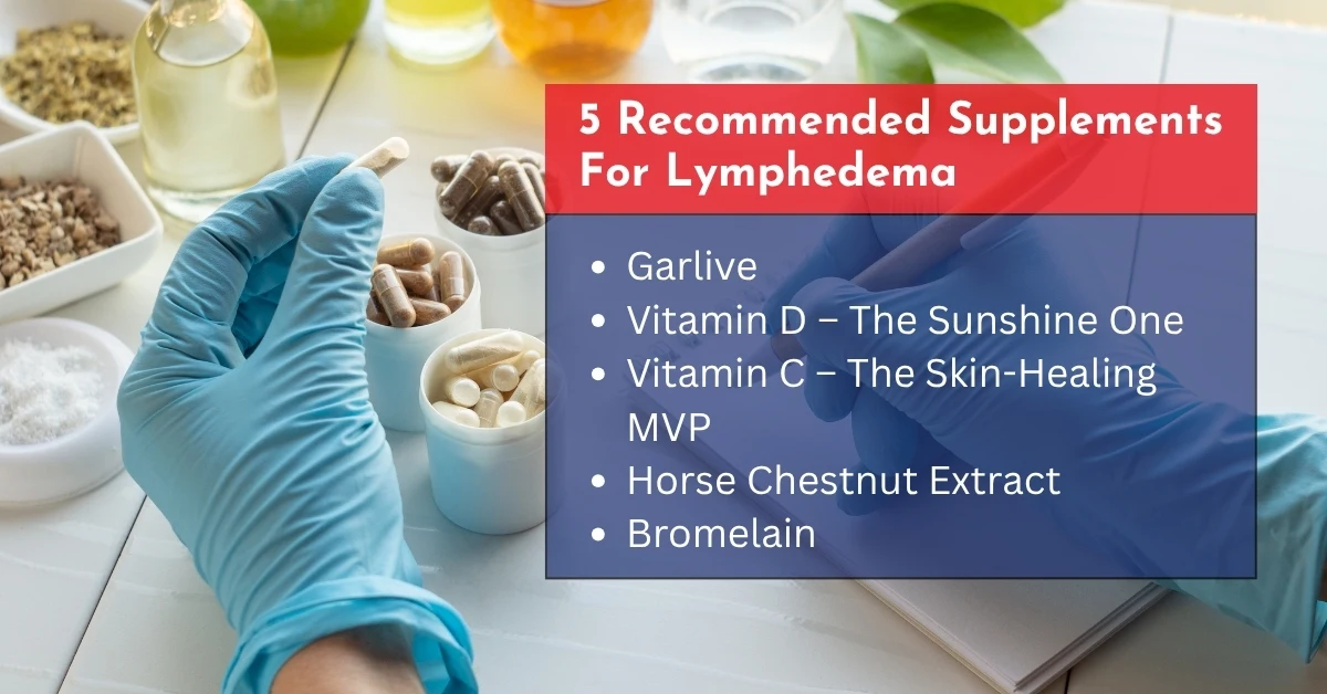 Recommended Supplements For Lymphedema