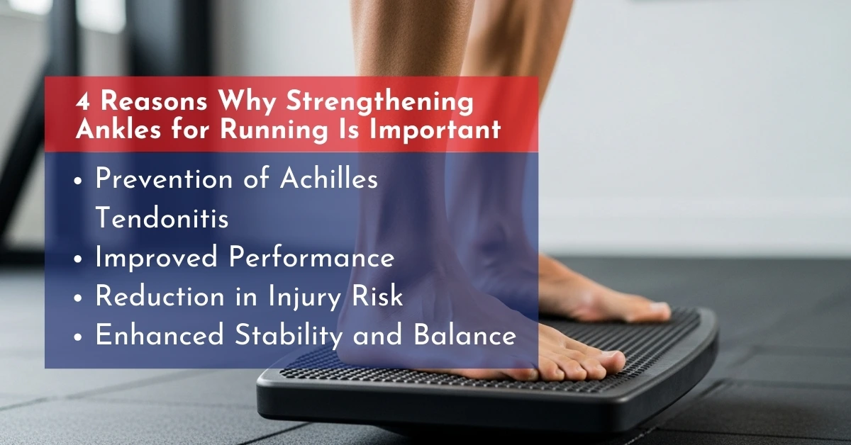 4 Reasons Why Strengthening Ankles for Running
