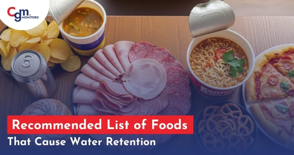 List of Foods That Cause Water Retention