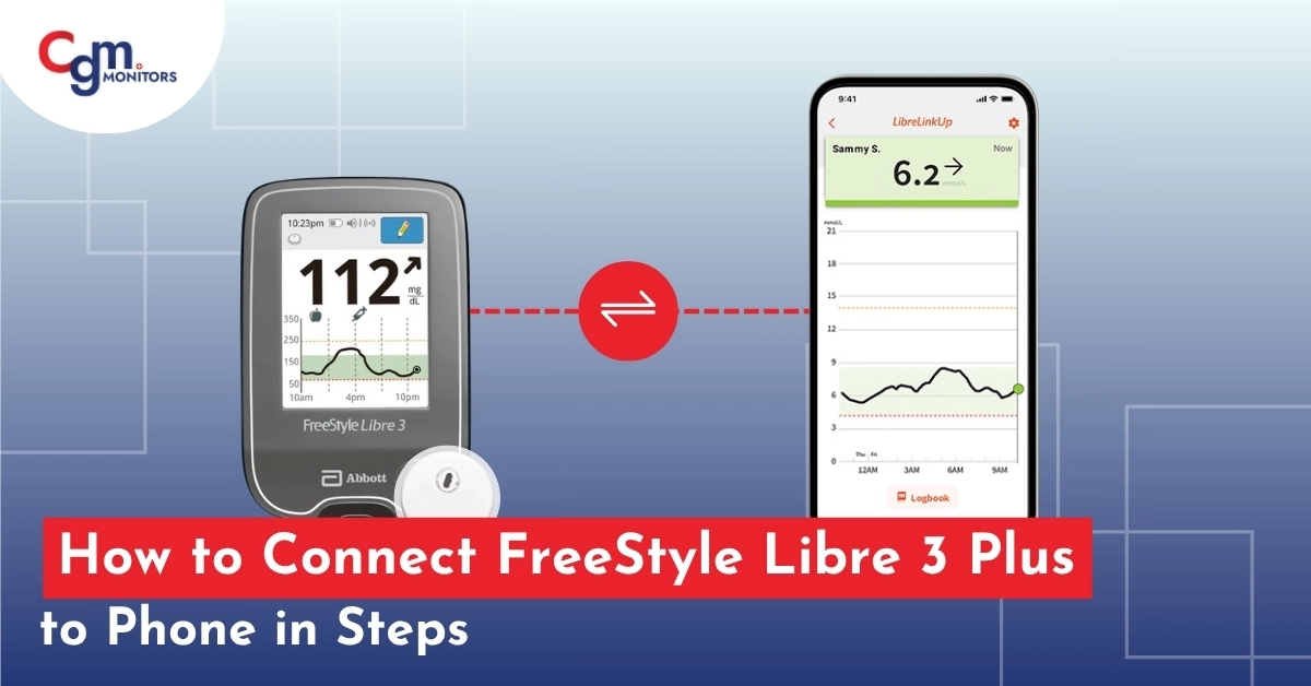How to Connect FreeStyle Libre 3 Plus to Phone