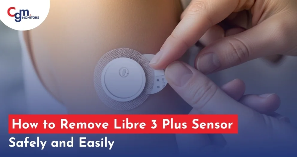 How to Remove Libre 3 Plus Sensor Safely and Easily