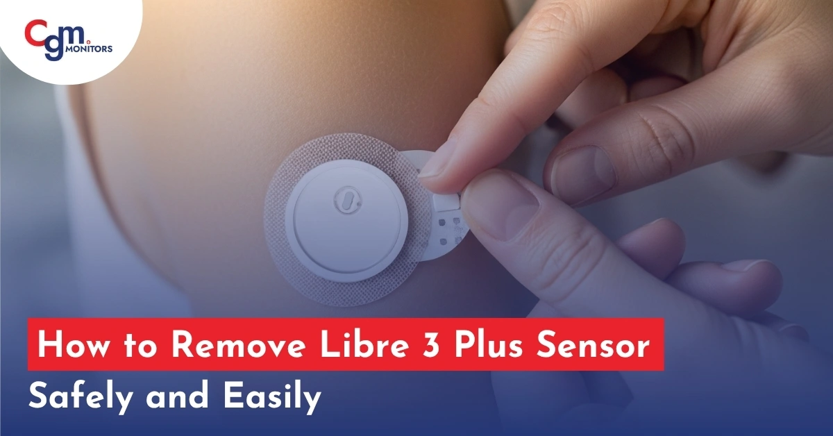 How to Remove Libre 3 Plus Sensor Safely and Easily
