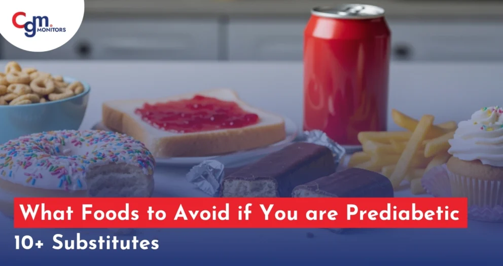 What Foods to Avoid if You are Prediabetic