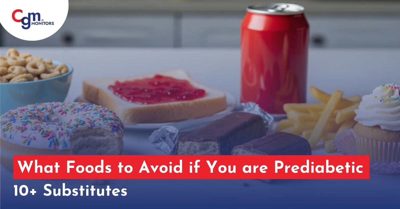 What Foods to Avoid if You are Prediabetic